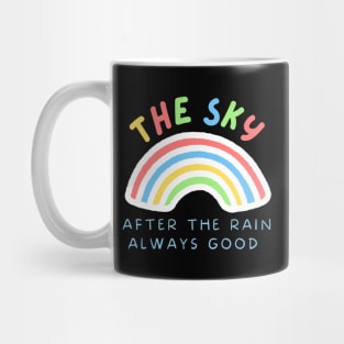 The sky after the rain is always good Mug